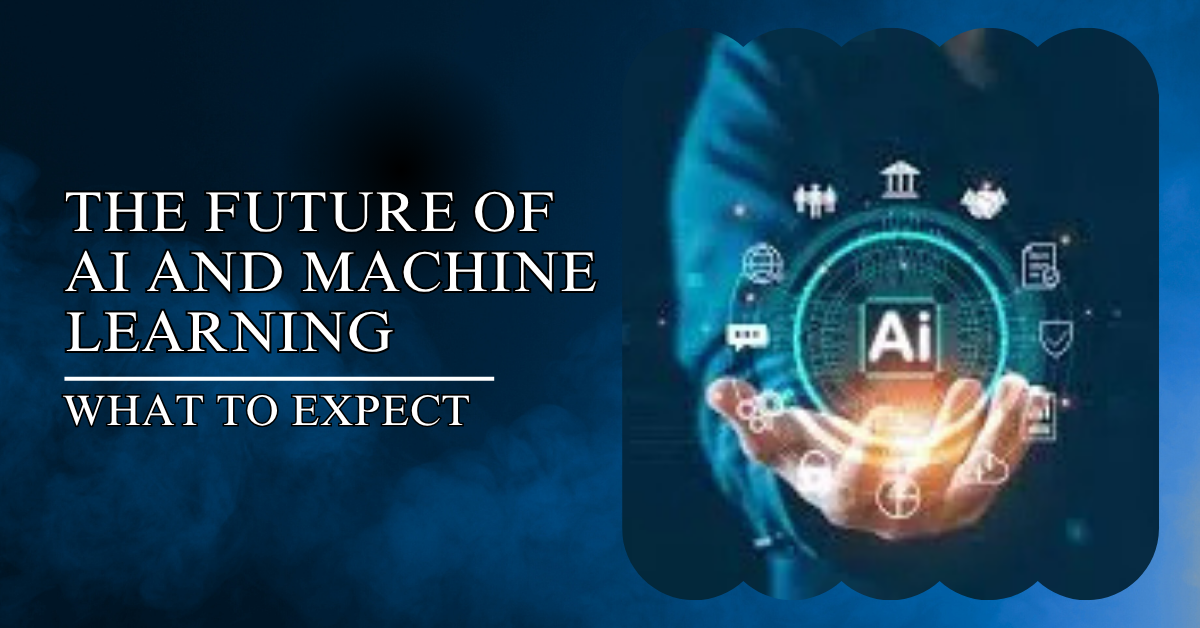 The Future Of Ai And Machine Learning What To Expect Mnp Technologies